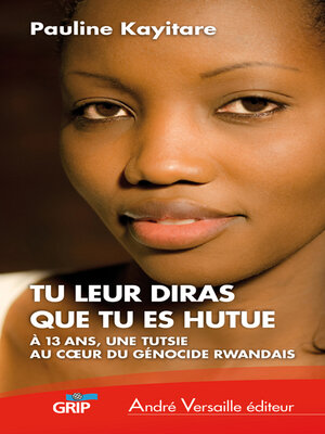 cover image of Tu leur diras que tu es hutue